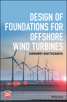 Hardcover Design of Foundations for Offshore Wind Turbines Book