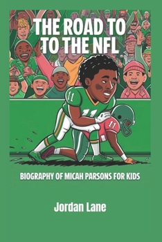 Paperback The Road to the NFL: Biography of Micah Parsons for kids Book