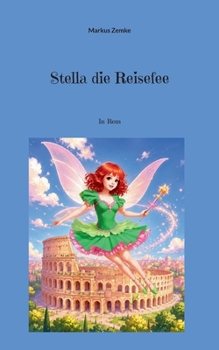 Paperback Stella die Reisefee: In Rom (German Edition) [German] Book