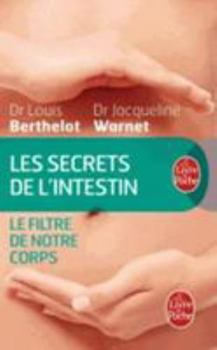 Hardcover Les Secrets de L'Intestin Filtre de Notre Corps [French] Book