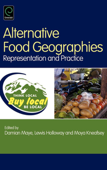 Hardcover Alternative Food Geographies: Representation and Practice Book