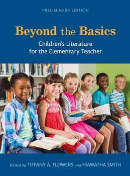 Hardcover Beyond the Basics: Children's Literature for the Elementary Teacher Book