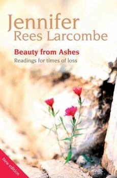 Paperback Beauty from Ashes: Reading for times of loss Book