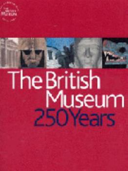 Paperback The British Museum: 250 Years Book
