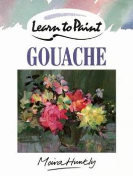 Paperback Learn to Paint Gouache (Collins Learn to Paint) Book