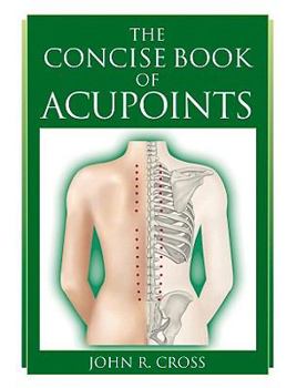 Paperback The Concise Book of Acupoints Book