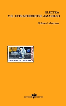 Paperback Electra y el extraterrestre amarillo [Spanish] Book