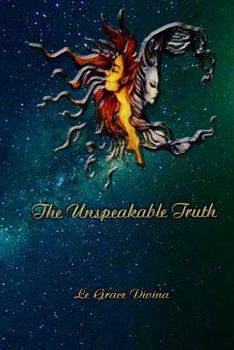 Paperback The Unspeakable Truth Book