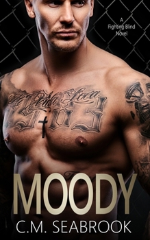 Moody - Book #2 of the Fighting Blind