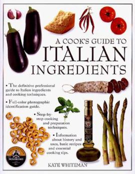 Hardcover A Cook's Guide to Italian Ingredients Book