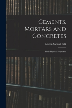 Paperback Cements, Mortars and Concretes: Their Physical Properties Book