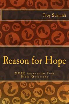 Paperback Reason for Hope: MORE Answers to Your Bible Questions Book