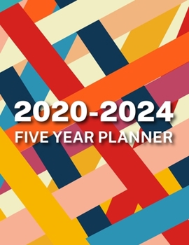 2020-2024 Five Year Planner: Colorful Stripe, 60 Months Calendar, 5 Year Monthly Appointment Notebook, Agenda Schedule Organizer Logbook with Holidays and inspirational Quotes
