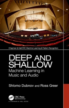 Paperback Deep and Shallow: Machine Learning in Music and Audio Book