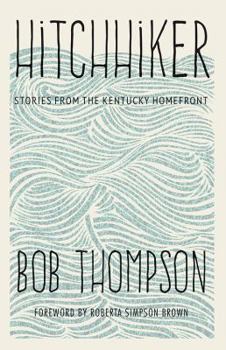 Hardcover Hitchhiker: Stories from the Kentucky Homefront Book