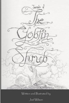 Paperback Journals of the Goblin Shrub Book