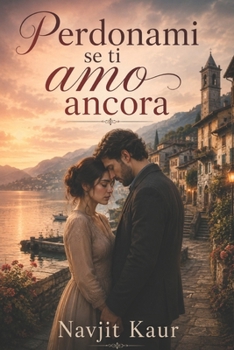 Paperback Perdonami se ti amo ancora [Italian] Book