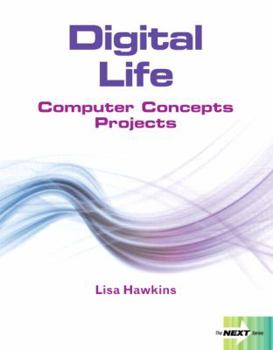 Spiral-bound Digital Life: Computer Concepts Projects Book
