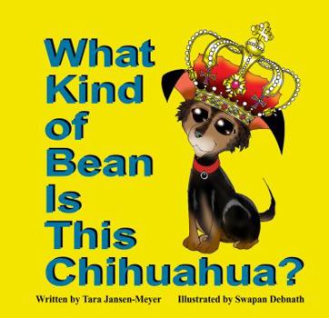 Paperback What Kind of Bean Is This Chihuahua? Book