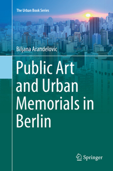 Paperback Public Art and Urban Memorials in Berlin Book