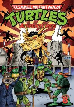 Paperback Teenage Mutant Ninja Turtles Adventures Volume 8 Book