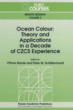 Paperback Ocean Colour: Theory and Applications in a Decade of Czcs Experience Book