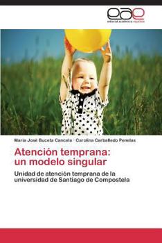 Paperback Atencion Temprana: Un Modelo Singular [Spanish] Book