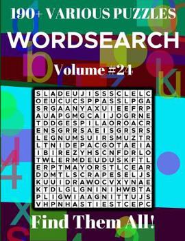 Paperback Wordsearch 190+ Various Puzzles Volume 24: Find Them All! Book