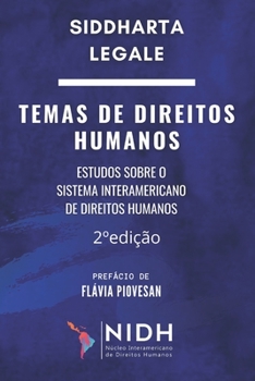 Paperback 2 Ed. - TEMAS DE DIREITOS HUMANOS: Estudos Sobre O Sistema Interamericano de Direitos Humanos [Portuguese] Book
