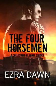 Paperback The Four Horsemen (a Collection of Short Stories) Book