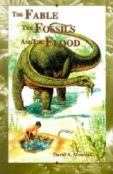 Paperback The Fable the Fossils and the Flood Book