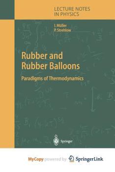 Paperback Rubber and Rubber Balloons: Paradigms of Thermodynamics Book