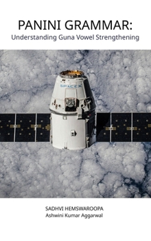 Hardcover Panini Grammar: Understanding Guna Vowel Strengthening Book