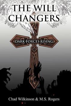 Hardcover The Will Changers: Dark Forces Rising Book