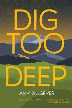 Hardcover Dig Too Deep Book