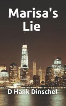 Paperback Marisa's Lie: From La to New York City, Marisa Tried to Stay Off the Relationship Radar, But Life Had Other Plans for Her Book