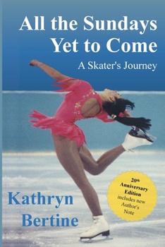 Paperback All the Sundays Yet to Come: A Skater's Journey Book