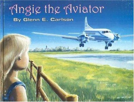 Hardcover Angie the Aviator Book