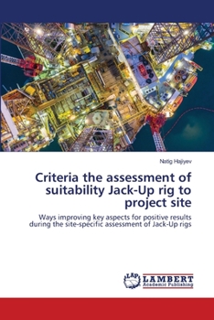 Paperback Criteria the assessment of suitability Jack-Up rig to project site Book