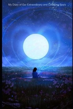 Paperback My Diary of Our Extraordinary and Collaging Souls Book