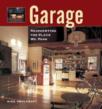 Paperback Garage: Reinventing the Place We Park Book