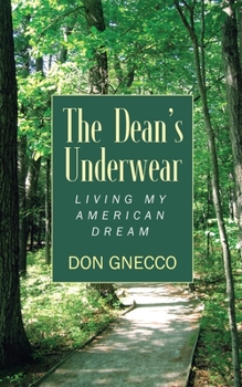 Paperback The Dean's Underwear: Living My American Dream Book