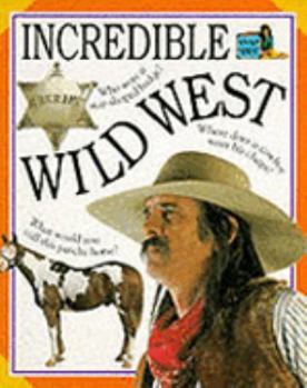 Paperback Incredible Wild West (Snapshot Word & Picture Paperbacks) Book