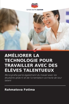 Paperback Améliorer La Technologie Pour Travailler Avec Des Élèves Talentueux [French] Book
