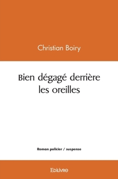 Paperback Bien dégagé derrière les oreilles [French] Book
