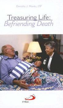 Paperback Treasuring Life: Befriending Death Book