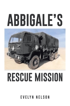 Paperback Abbigale's Rescue Mission Book