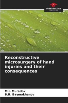 Paperback Reconstructive microsurgery of hand injuries and their consequences Book