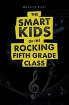 Paperback The Smart Kids of The Rocking Fifth Grade Class Book