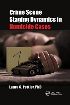 Paperback Crime Scene Staging Dynamics in Homicide Cases Book